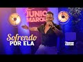 Junior Marques - Sofrendo Por Ela