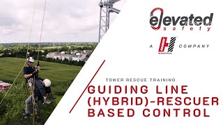 Guiding Line Hybrid Rescuer Based Control - Tower Rescue Training