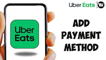 How to Add Payment Method on Uber Eats 2024