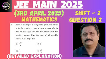 JEE-MAIN (3rd April 2025) SHIFT-2 ( Ques. 2) Mathematics All 25 Questions with Detailed Explanation