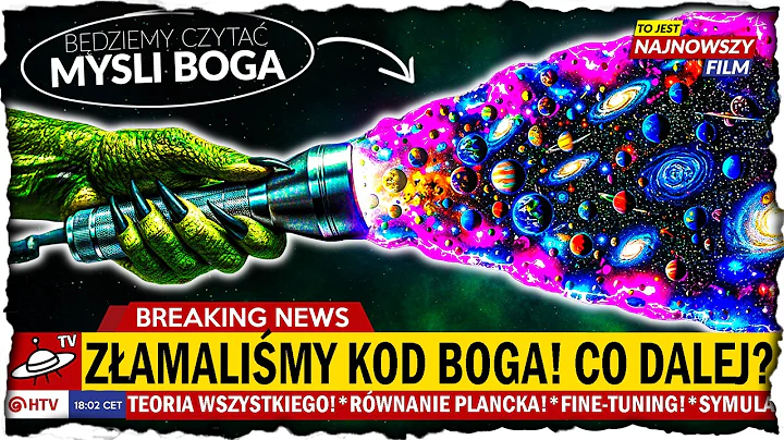 TEORIA WSZYSTKIEGO: OSTATNIA TAJEMNICA LUDZKOŚCI! ☠️