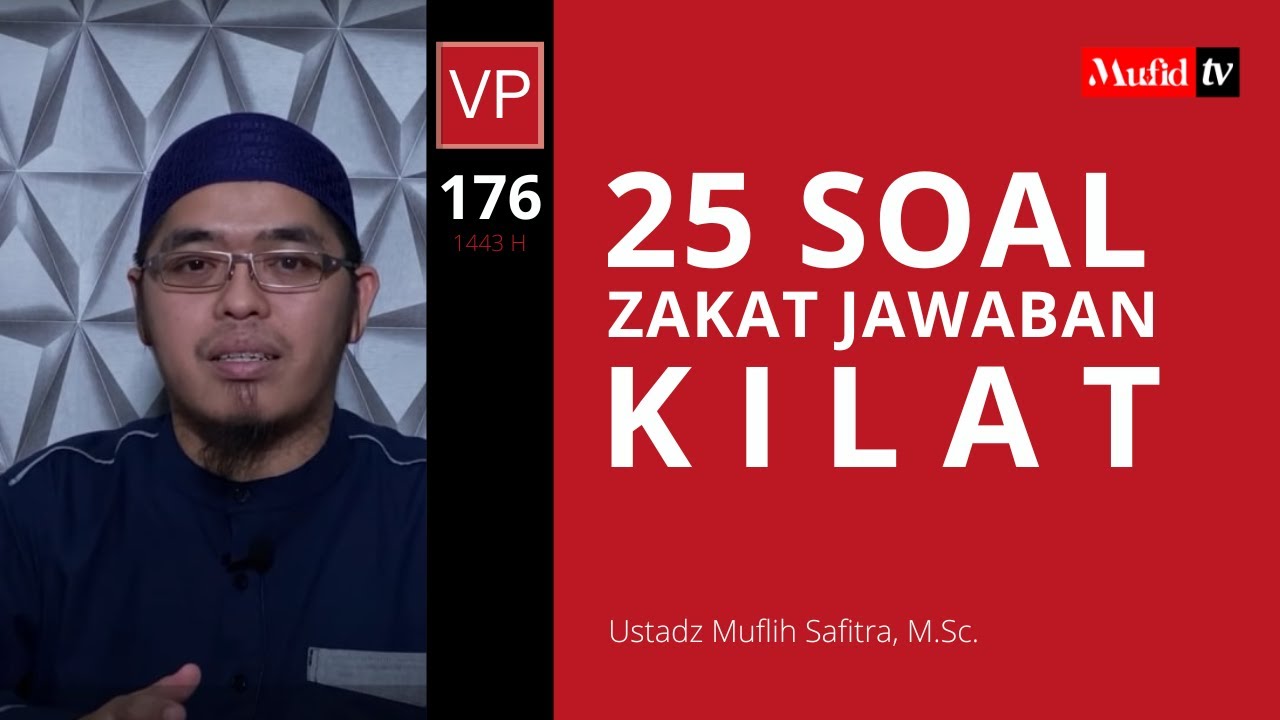 ⁣VP0176 (1441H) | 25 Soal zakat jawaban kilat | Ustadz Muflih Safitra, M.Sc.