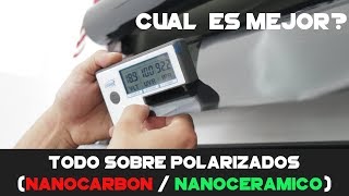 TODO SOBRE POLARIZADOS (Nano Cerámico / Nano Carbon y Convencional) Cual Es Mejor?