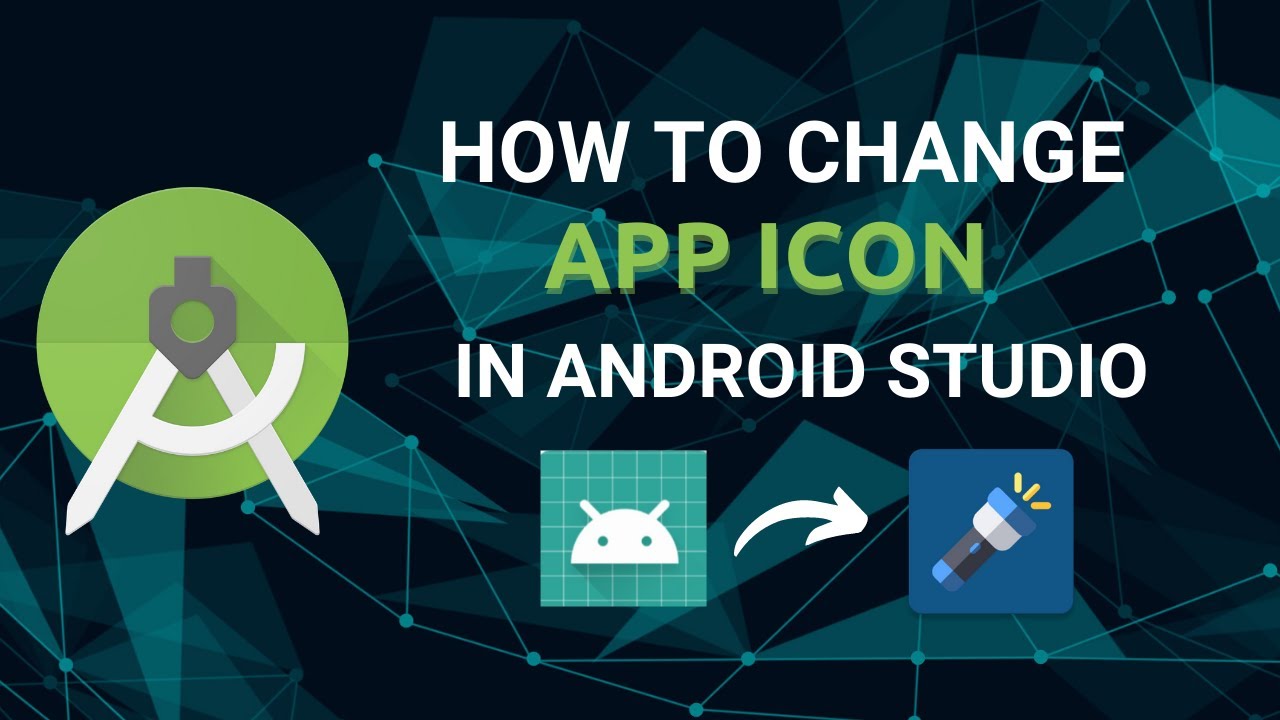 How To Change App Icon In Android Studio Android Beginner Tutorials