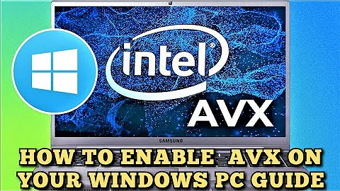 How to enable AVX on my Windows 10 and Windows 11 PC 2021 Guide