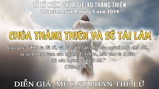 HTTL BẾN TRE - Chương Trình Kỷ Niệm Chúa Giê-xu Thăng Thiên - 09/05/2024