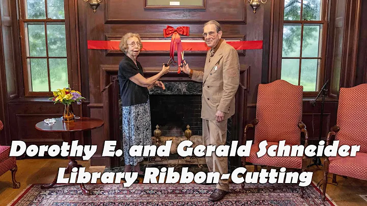 Dorothy E. and Gerald Schneider Library Ribbon-Cut...