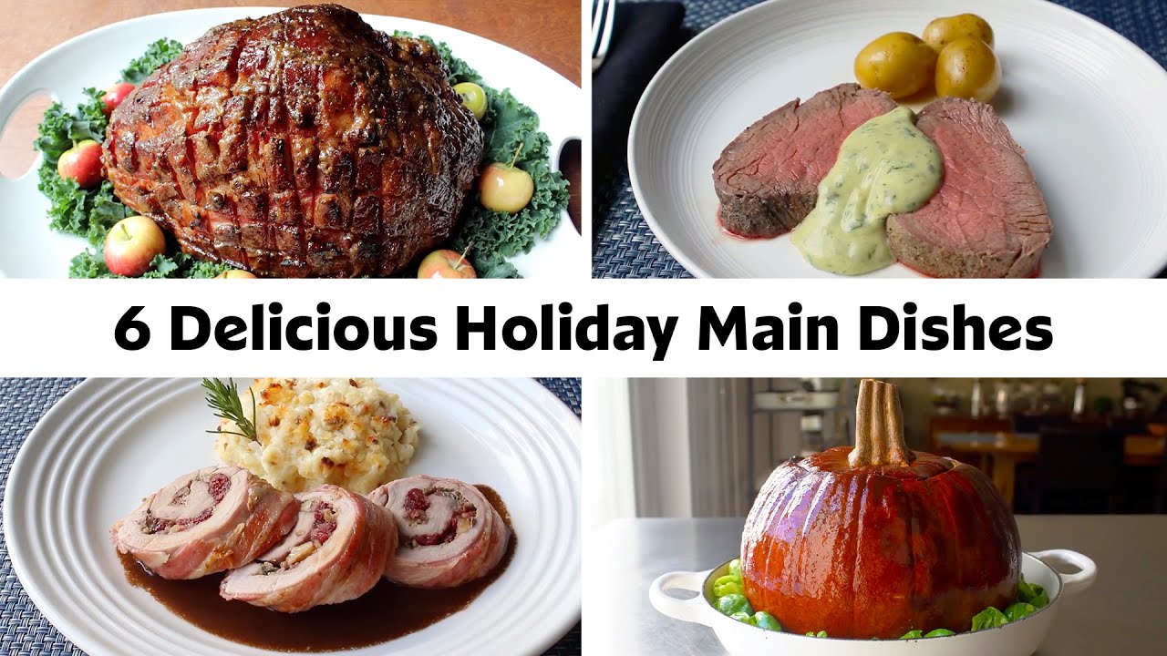 6 Delicious Holiday Main Dishes For The Ultimate Family Dinner | Food Wishes