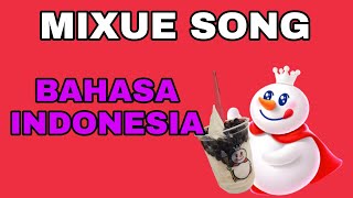 MIXUE SONG BAHASA INDONESIA!