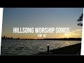 Hillsong Worship Songs (Top 10)