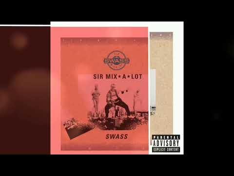 Sir MIX-A-LOT - Swass (lyric video)