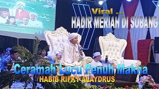 CERAMAH HABIB RIFKY ALAYDRUS DI PP AL INAYAH SUBANG