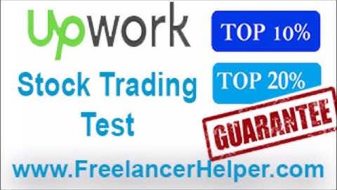 Pass Upwork Stock Trading Test answers-TOP 10%