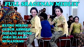 FULL SRAGENAN MEDLEY KIJING MIRING. GUBUK ASMORO. PODANG KUNING DUO GANAS PRIMA SWARA CAMPURSARI