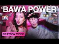 &#39;BAWA POWER&#39; - Trung Bao &amp; Chiwawa (Beatbox Video)
