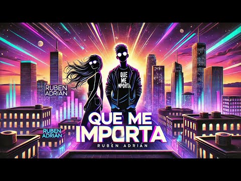 Ruben Adrian - QUE ME IMPORTA (Video Oficial)