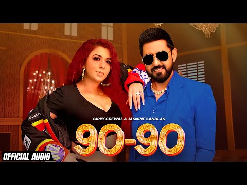 90 - 90 Nabbe Nabbe (Official Audio) - Gippy Grewal & Jasmine Sandlas | Sargun Mehta | Roopi Gill