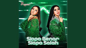 Siapa Benar Siapa Salah