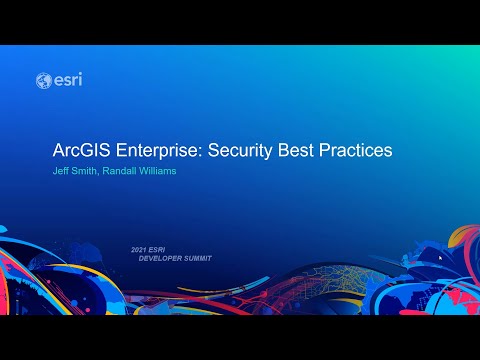 ArcGIS Enterprise: Security Best Practices