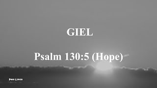 GIEL - Psalm 130:5 (Hope) [Lyric Video]