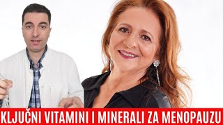 KLJU?NI VITAMINI I MINERALI ZA MENOPAUZU! - 1.dio