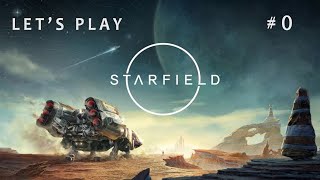 Let's Play Starfield - Ep 0: Intro and Character Creation