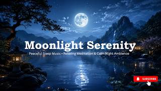 🌙 Moonlight Serenity | Peaceful Sleep Music • Relaxing Meditation & Calm Night Ambience screenshot 5