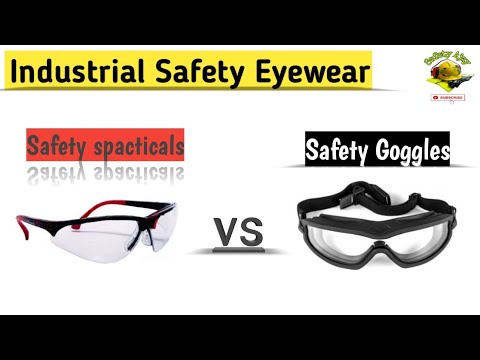 Industrial Safety Eyewears || Safety Spacticals Vs Safety Goggles || type of