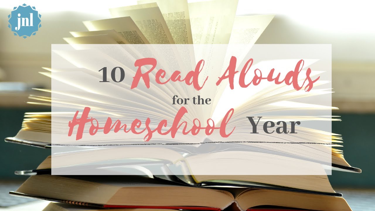 10 Read Alouds for the Homeschool Year - YouTube