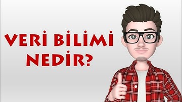 VERİ BİLİMİ NEDİR | VERİ BİLİMİNE GİRİŞ | PYTHON DERSLERİ