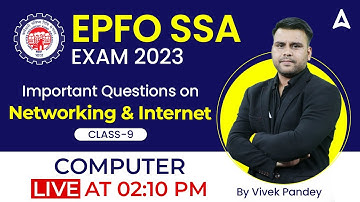 EPFO SSA 2023 | Computer | Important Questions on Networking & Internet | By Vivek Pandey