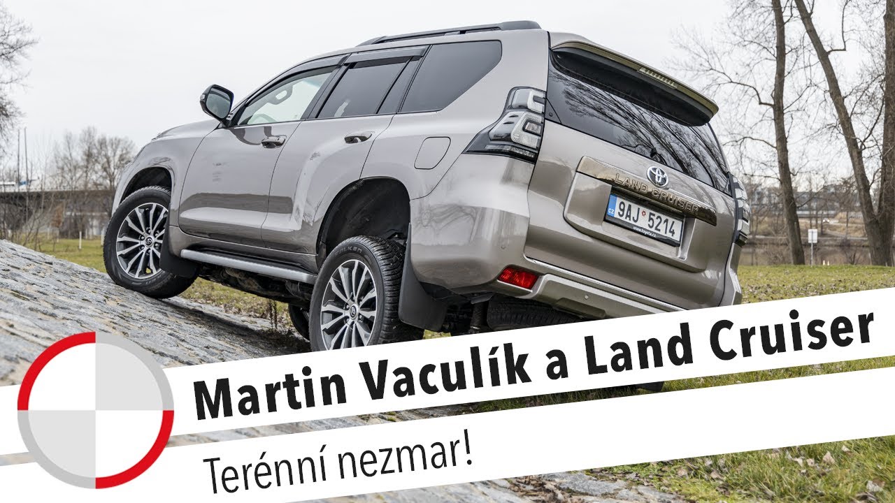 Martin Vaculík a Toyota Land Cruiser znovu. Tentokrát pořádně v terénu!
