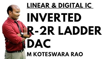5.3 Inverted R 2R Ladder DAC