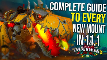 Every Mount Coming in Patch 11.1 and How to Obtain Them  - WoW Mount Guide TWW Undermine
