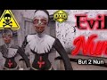 2 Evil Nun Scary Moment 😱 | Horror Game Scape | OM X GMR 90
