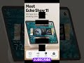 This Smart Screen Controls Your Entire Home 😳 | Amazon Echo Show 11 #shorts #viral #eco #EchoShow11