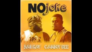 Saii Kay -No Joke (ft. Cammy Bee) 2025
