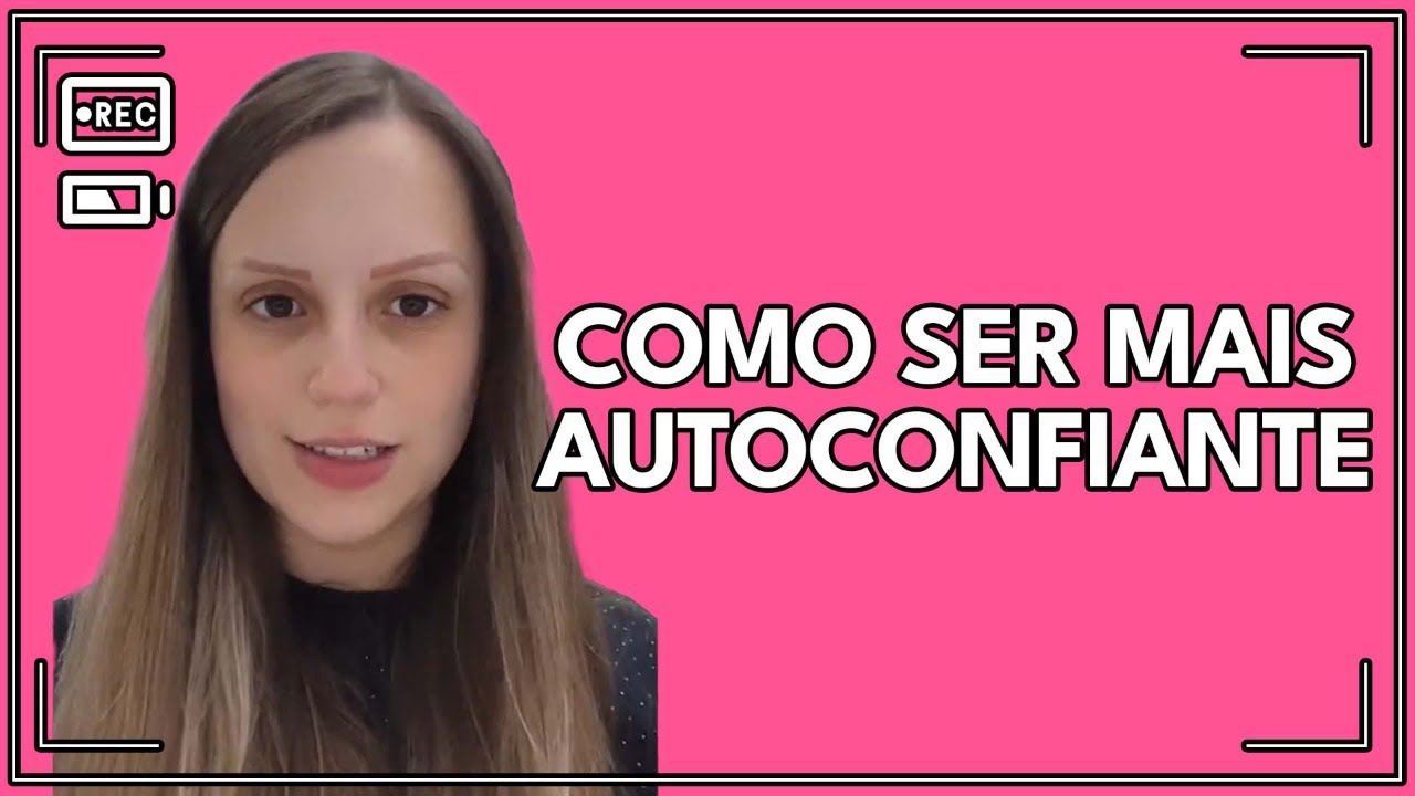 Como ser autoconfiante