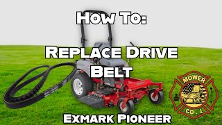 How To: Replace a Drive Belt on Exmark Pioneer Zero Turn Mower