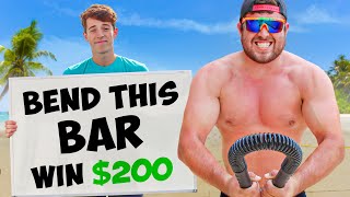 Bend The World's Strongest Bar, WIN $200