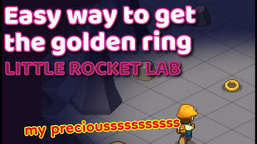 Little Rocket Lab: How to get the ring in the mines. (and the cutest item as well)