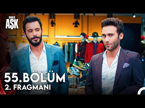 Kiralık Aşk 55. Bölüm 2. Fragman