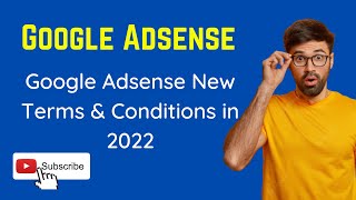 Google Adsense New Terms & Conditions in 2022 | Google Adsense screenshot 3