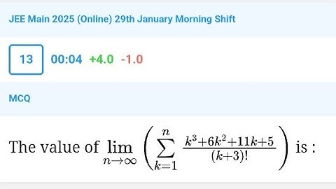 The value of lim n→∞ ∑ k=1 to n (k³+6k^2 +11+5 k+5)/(k+3)!) is