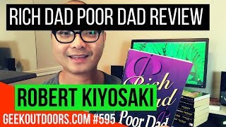 Rich Dad Poor Dad Review | Robert Kiyosaki | Sharon Lechter Geekoutdoors.com EP595