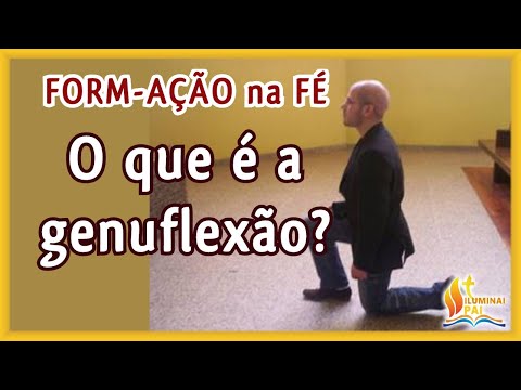 Vídeo: O que significa genuflexão católica?