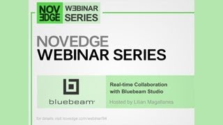 Novedge Webinar #94: Real-time Collaboration with Bluebeam Studio screenshot 4