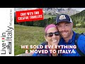 Sold Everything, Moved to Italy and Bought a House in Umbria | Two Creative Travelers #movetoitaly