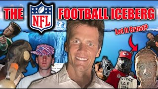 THE NFL FOOTBALL ICEBERG