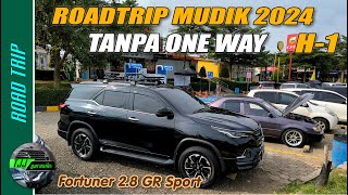 Road trip Mudik lebaran 2024 H-1 / Toyota Fortuner 2.8